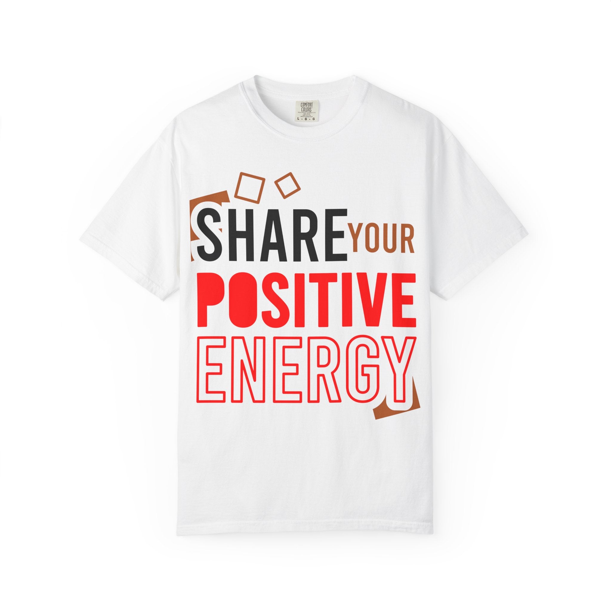 Positive Energy T-Shirt - Unisex Garment-Dyed