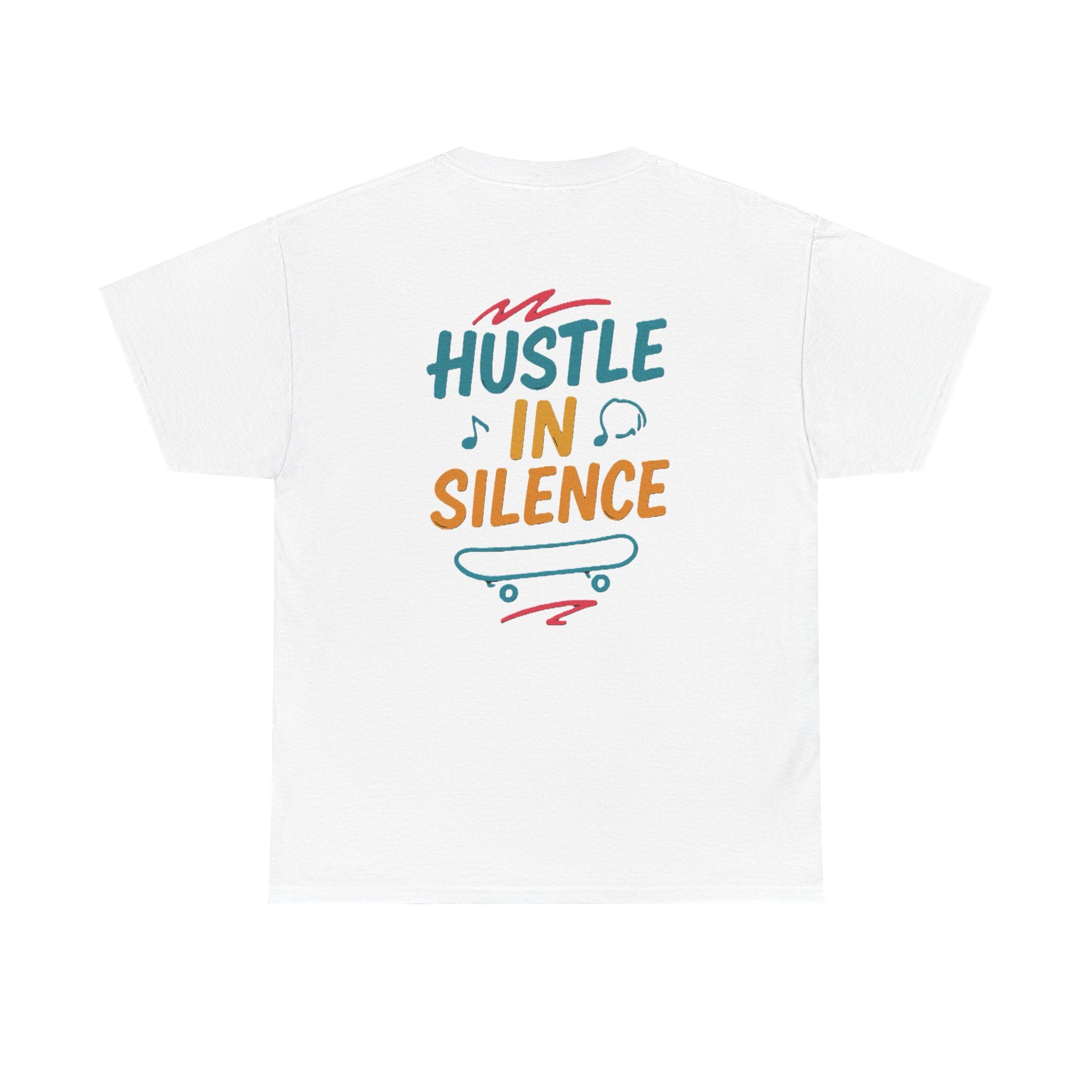 Hustle in Silence Tee - Unisex Heavy Cotton T-Shirt, Skateboarder Gift, Cool Casual Wear, Fitness Shirt, Motivational Apparel