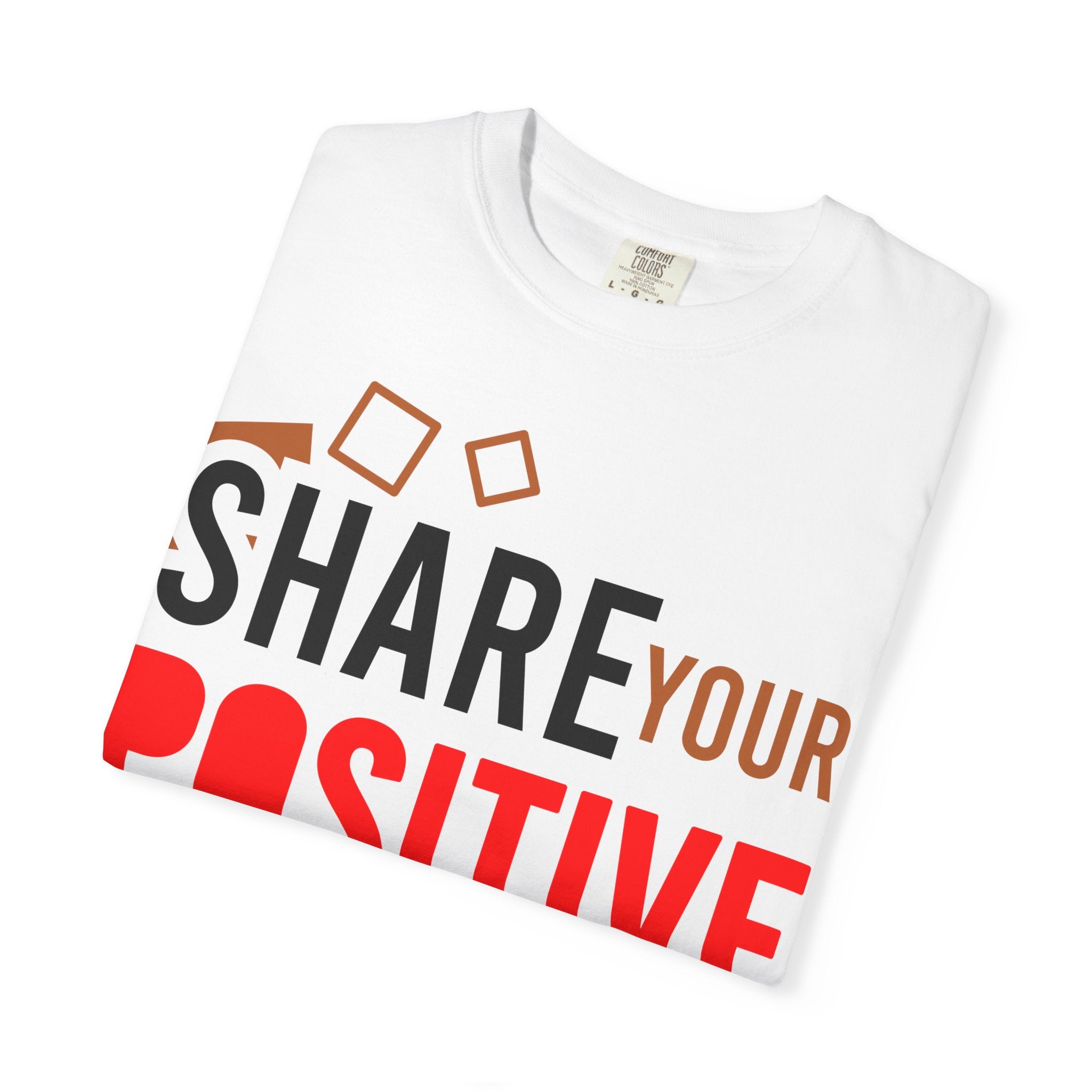Positive Energy T-Shirt - Unisex Garment-Dyed