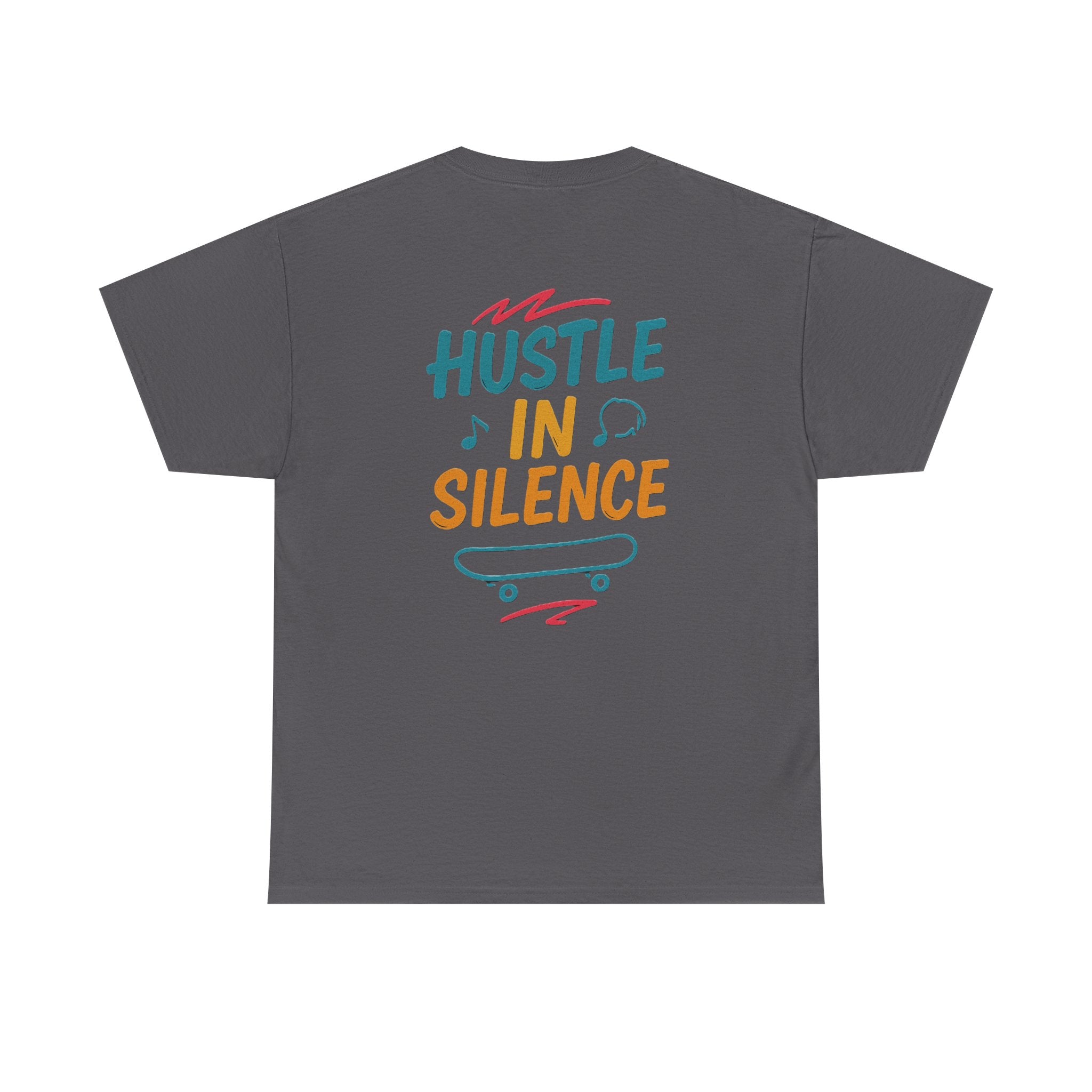 Hustle in Silence Tee - Unisex Heavy Cotton T-Shirt, Skateboarder Gift, Cool Casual Wear, Fitness Shirt, Motivational Apparel