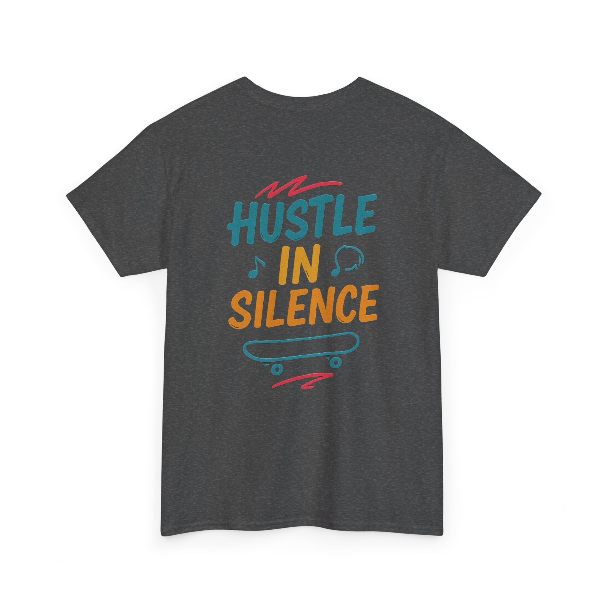Hustle in Silence Tee - Unisex Heavy Cotton T-Shirt, Skateboarder Gift, Cool Casual Wear, Fitness Shirt, Motivational Apparel