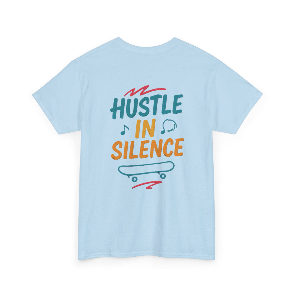 Hustle in Silence Tee - Unisex Heavy Cotton T-Shirt, Skateboarder Gift, Cool Casual Wear, Fitness Shirt, Motivational Apparel