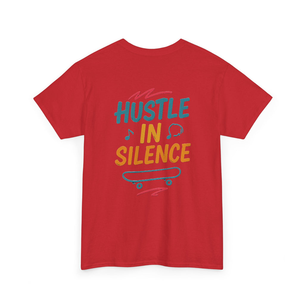 Hustle in Silence Tee - Unisex Heavy Cotton T-Shirt, Skateboarder Gift, Cool Casual Wear, Fitness Shirt, Motivational Apparel