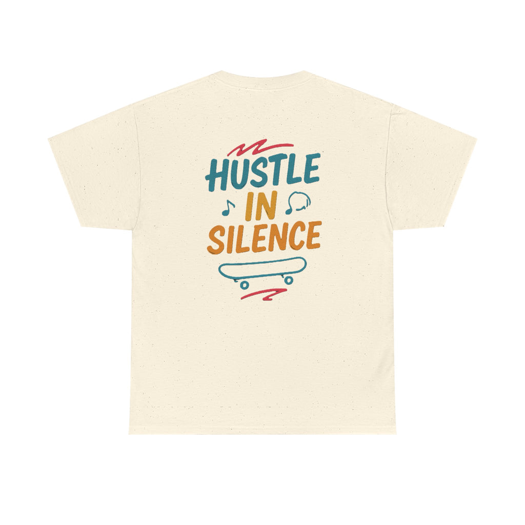 Hustle in Silence Tee - Unisex Heavy Cotton T-Shirt, Skateboarder Gift, Cool Casual Wear, Fitness Shirt, Motivational Apparel