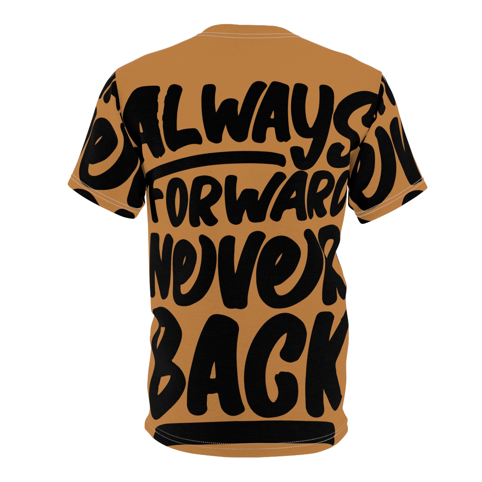 Always Forward Never Back Tee