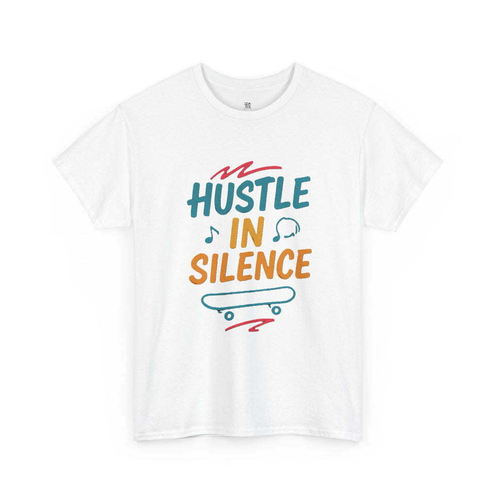 Hustle in Silence Tee - Unisex Heavy Cotton T-Shirt, Skateboarder Gift, Cool Casual Wear, Fitness Shirt, Motivational Apparel