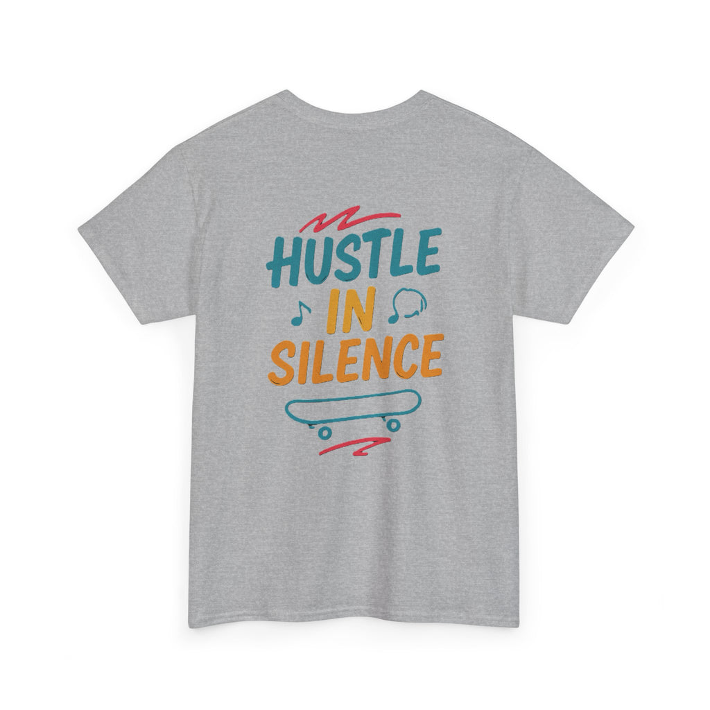 Hustle in Silence Tee - Unisex Heavy Cotton T-Shirt, Skateboarder Gift, Cool Casual Wear, Fitness Shirt, Motivational Apparel