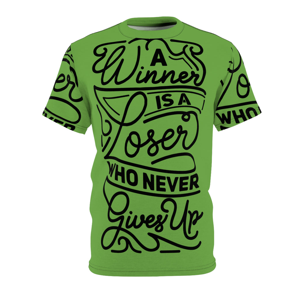 Motivational Tee — "A Winner Is A Loser Who Never Gives Up" Inspirational All-Over Print Shirt