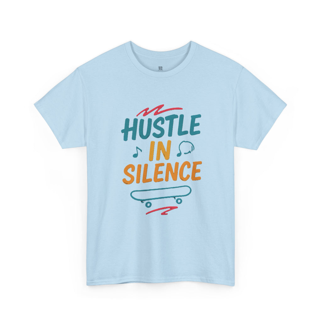 Hustle in Silence Tee - Unisex Heavy Cotton T-Shirt, Skateboarder Gift, Cool Casual Wear, Fitness Shirt, Motivational Apparel