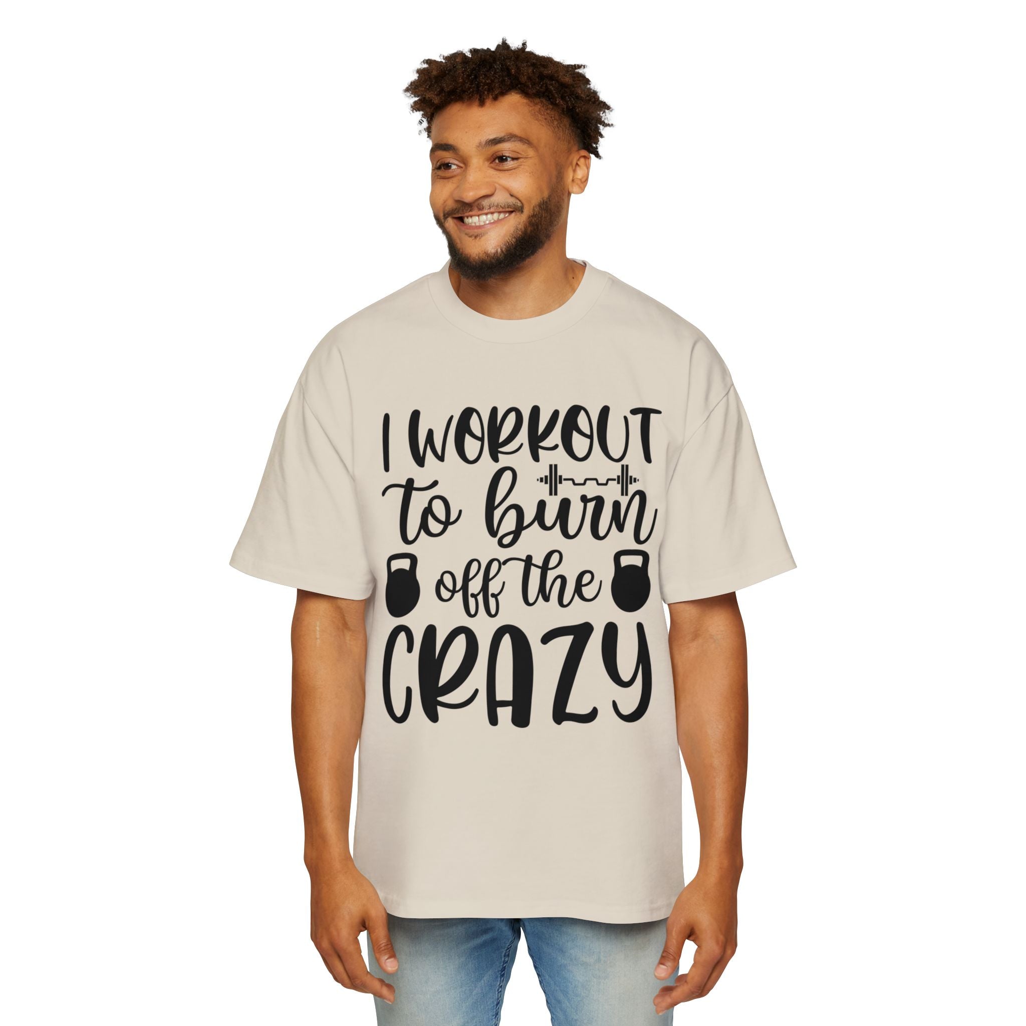 Workout Motivation Oversized Tee - 'I Workout to Burn Off the Crazy'