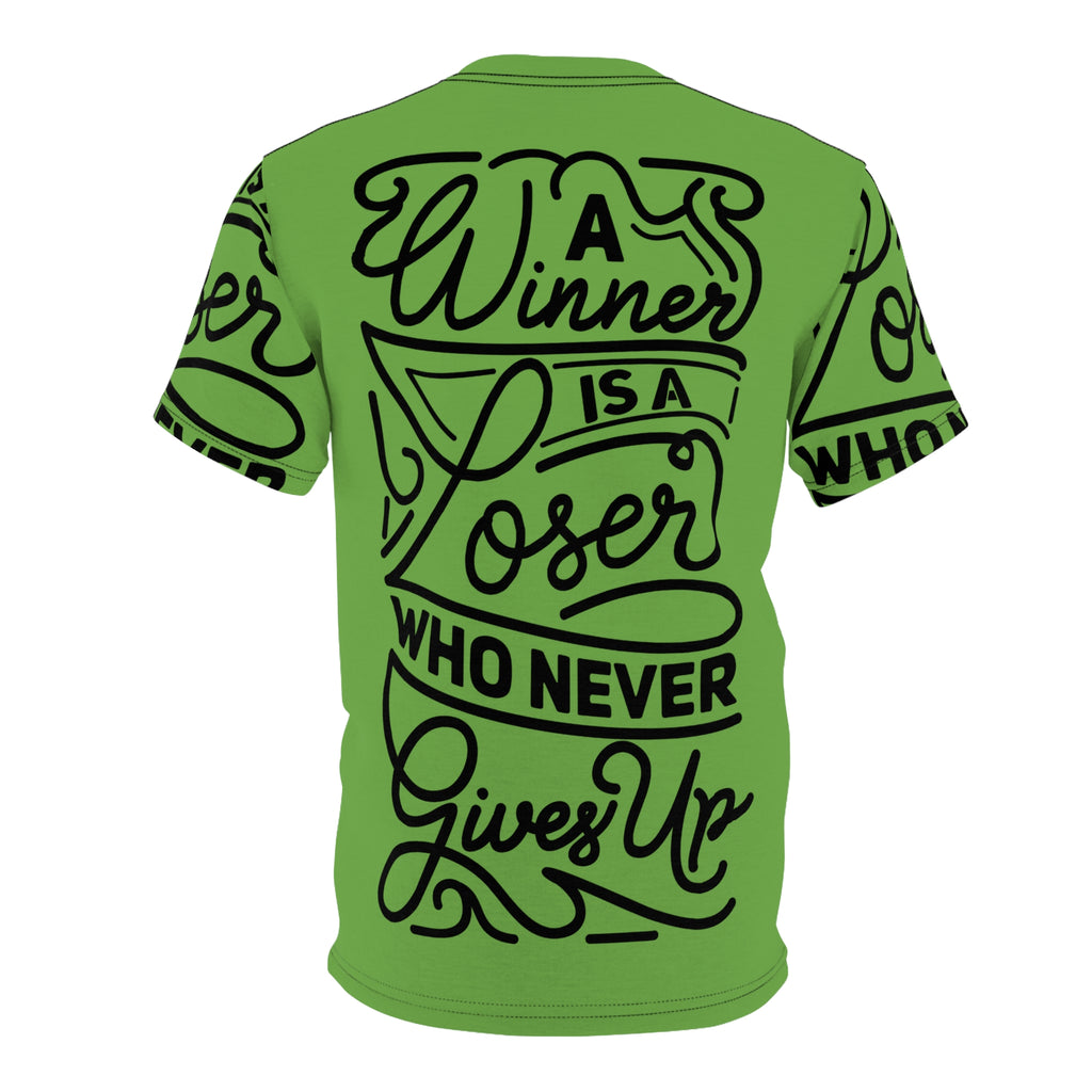 Motivational Tee — "A Winner Is A Loser Who Never Gives Up" Inspirational All-Over Print Shirt