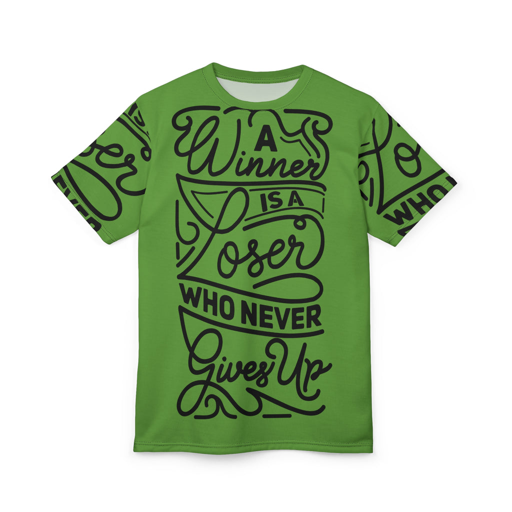 Motivational Tee — "A Winner Is A Loser Who Never Gives Up" Inspirational All-Over Print Shirt