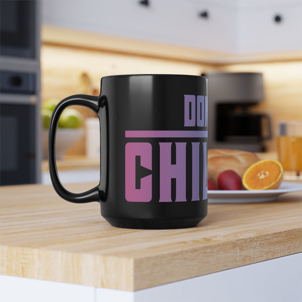 Don’t Be Childish 15oz Black Coffee Mug — Bold Gradient Typography Gift