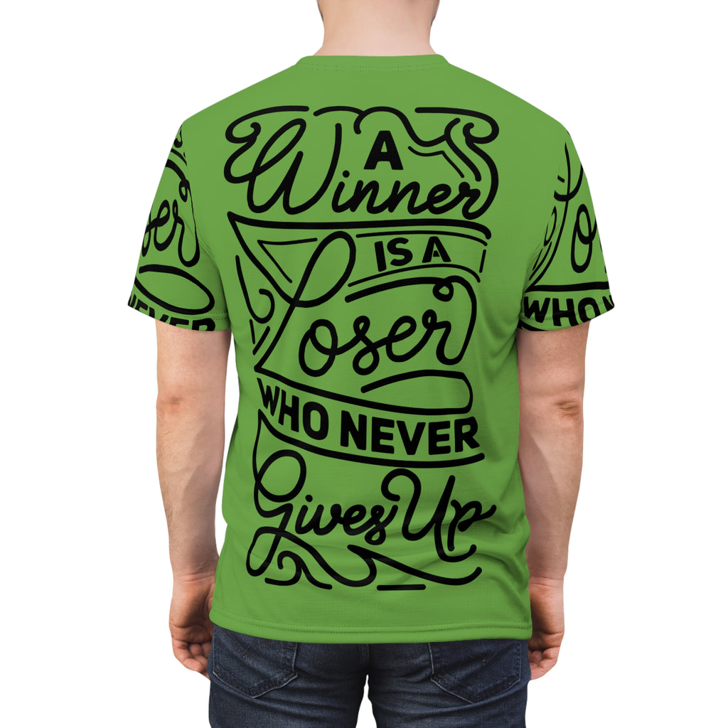 Motivational Tee — "A Winner Is A Loser Who Never Gives Up" Inspirational All-Over Print Shirt