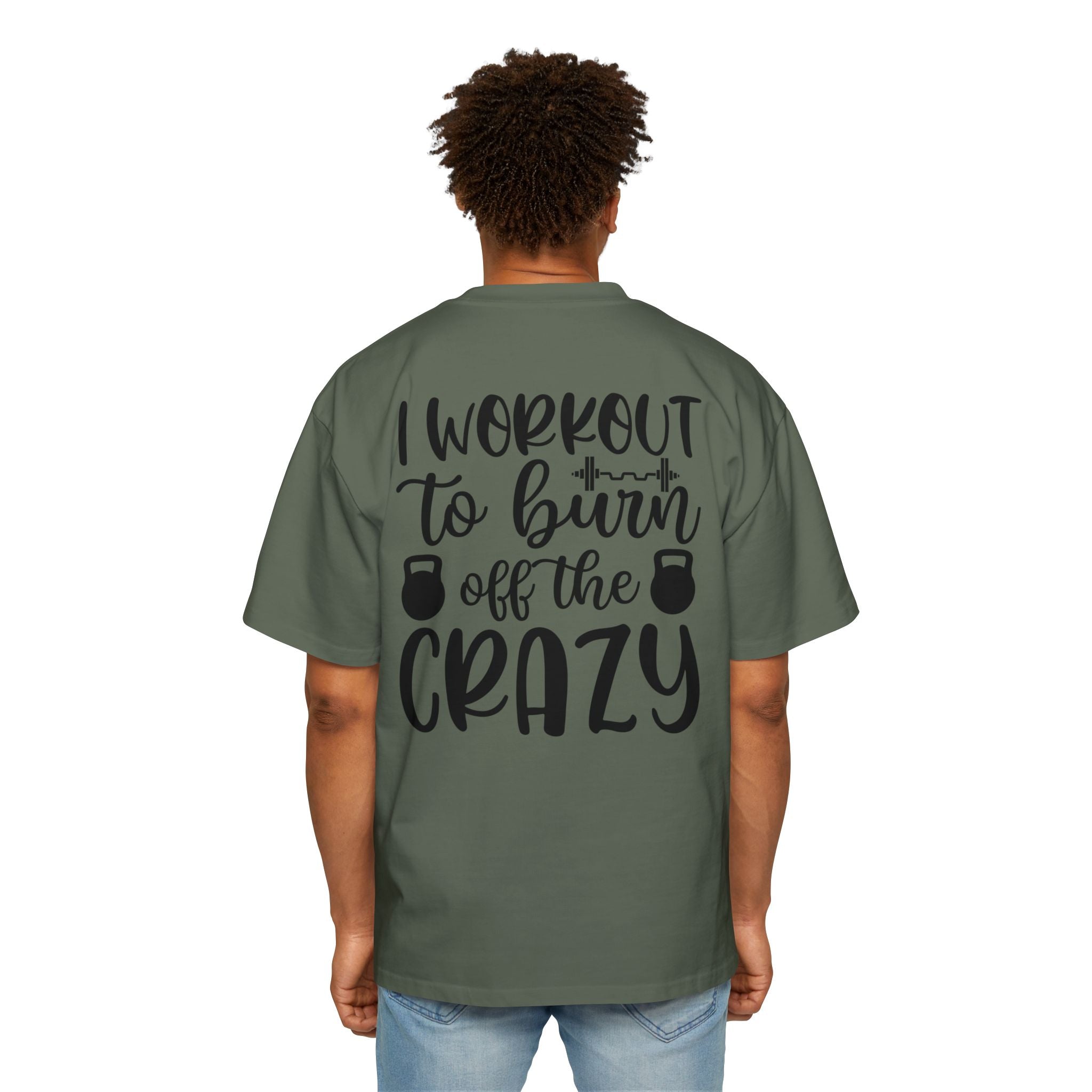 Workout Motivation Oversized Tee - 'I Workout to Burn Off the Crazy'