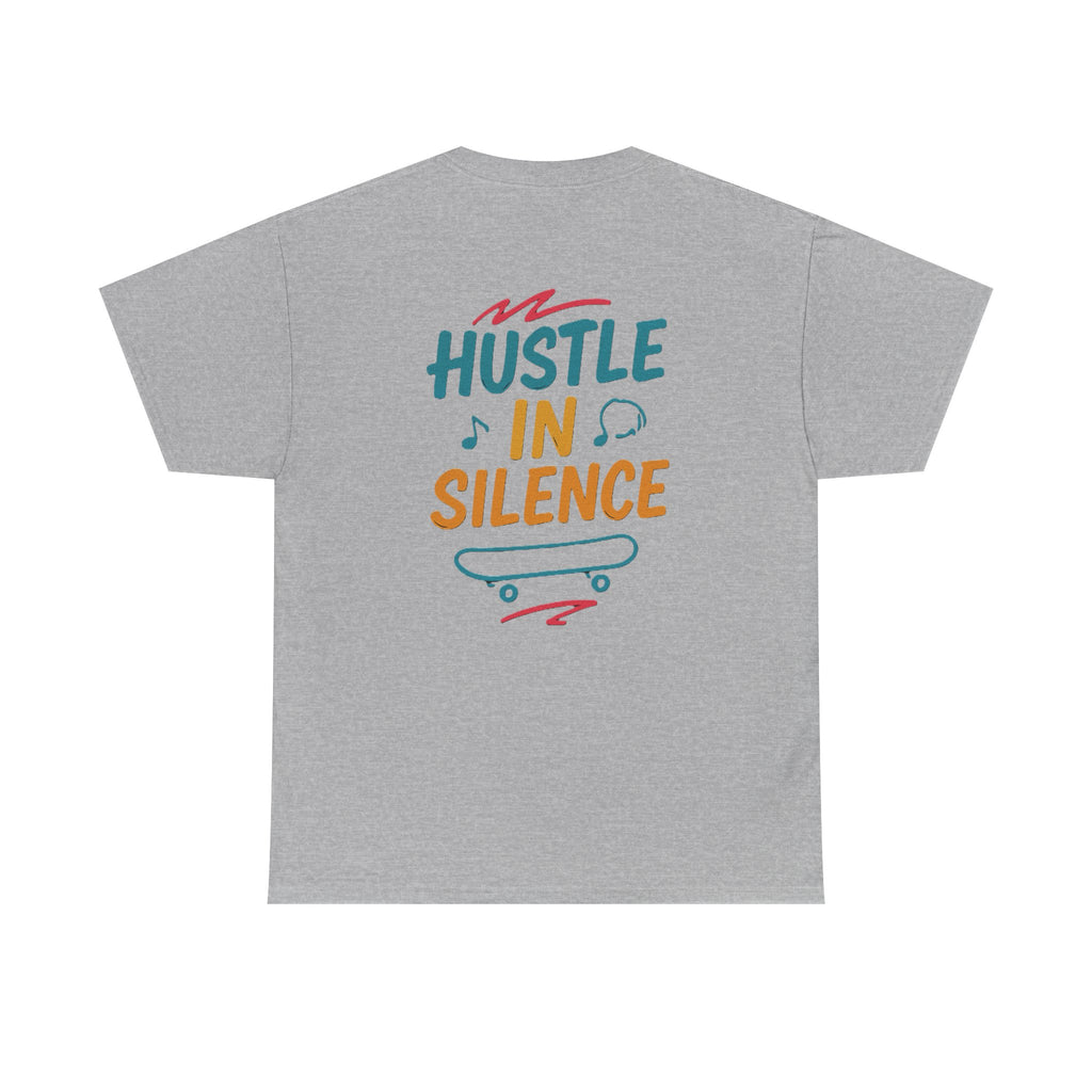 Hustle in Silence Tee - Unisex Heavy Cotton T-Shirt, Skateboarder Gift, Cool Casual Wear, Fitness Shirt, Motivational Apparel