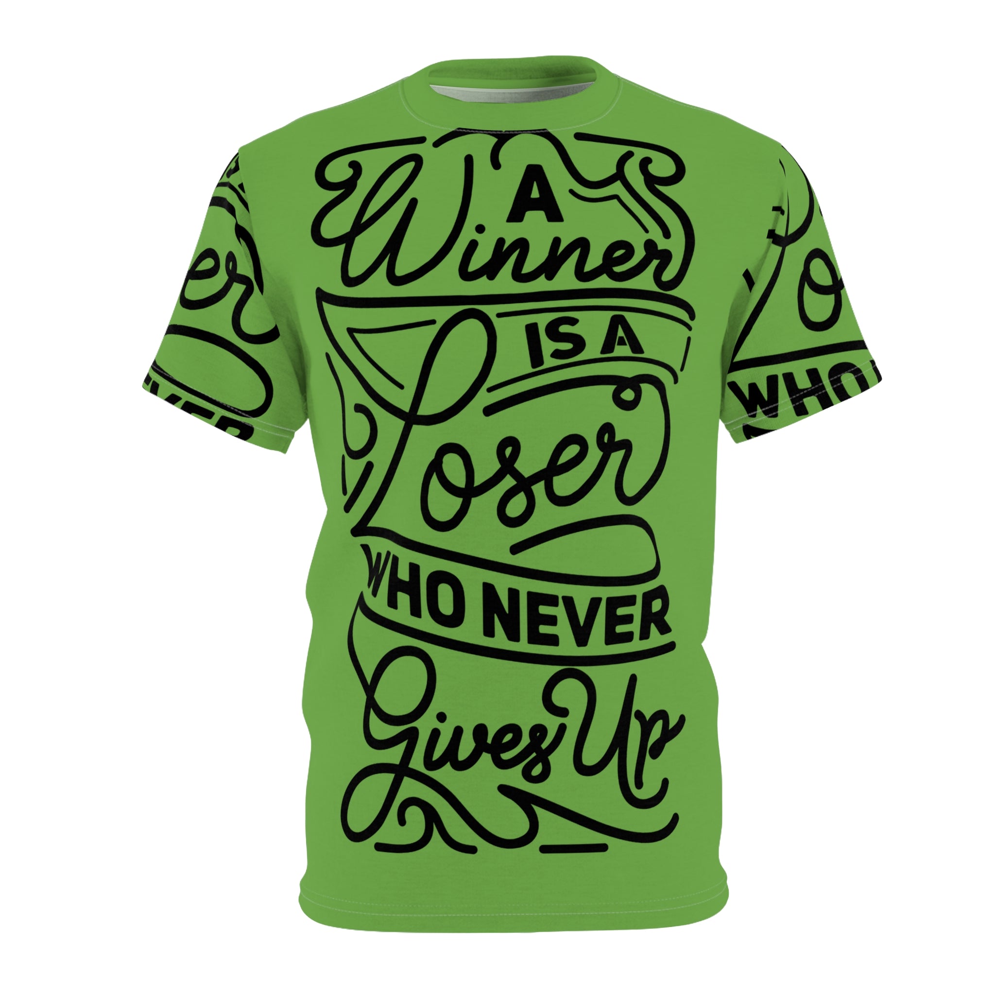 Motivational Tee — "A Winner Is A Loser Who Never Gives Up" Inspirational All-Over Print Shirt