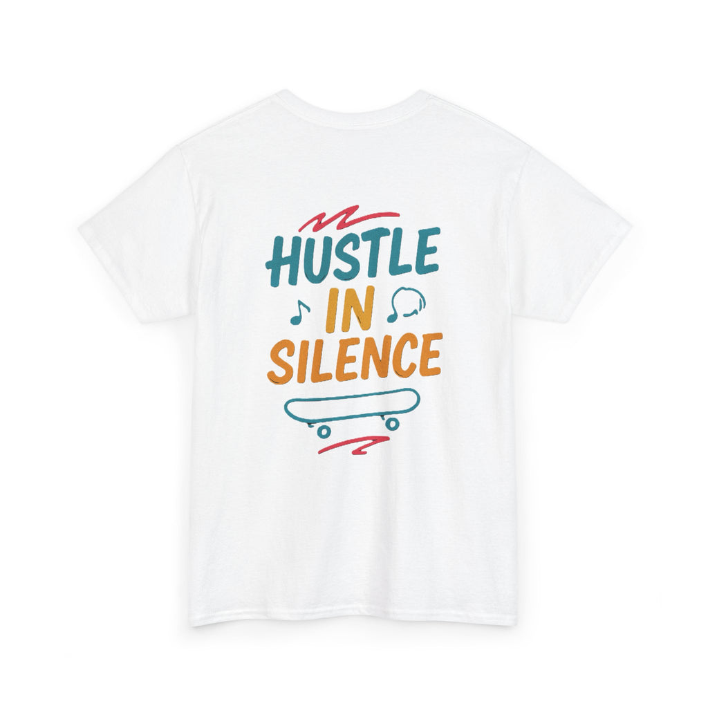 Hustle in Silence Tee - Unisex Heavy Cotton T-Shirt, Skateboarder Gift, Cool Casual Wear, Fitness Shirt, Motivational Apparel