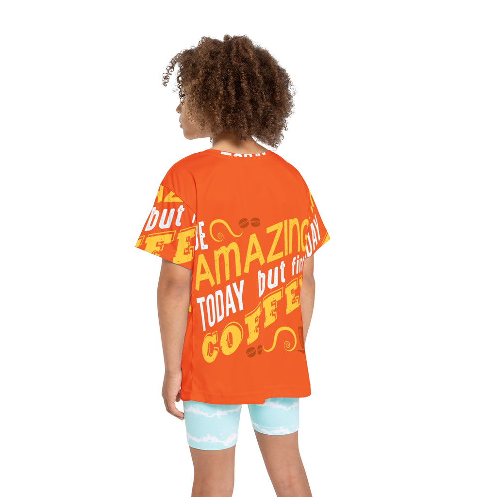 Kids Jersey — "Be Amazing Today But First Coffee" Bright Orange Sports Tee