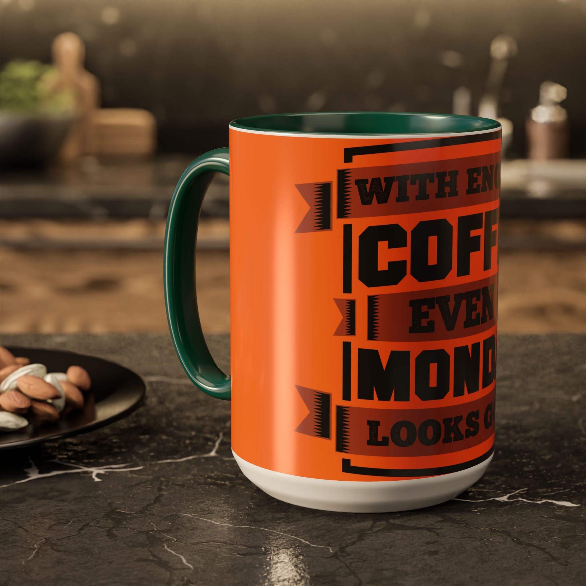 Coffee Mug — “With Enough Coffee Even a Monday Looks Good” Orange 11/15oz