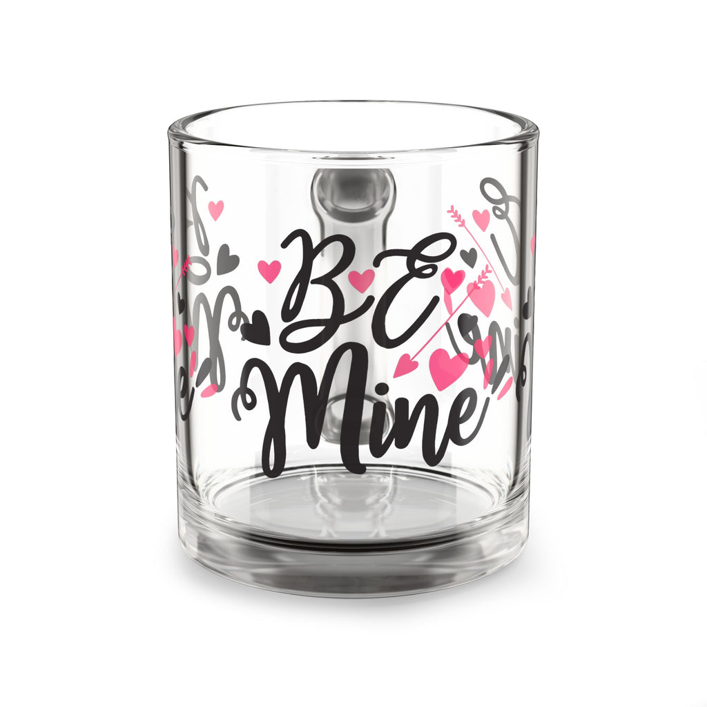 Glass Mug — “Be Mine” Valentine Heart Coffee Cup (10oz)