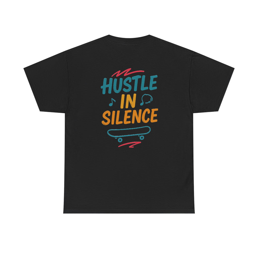 Hustle in Silence Tee - Unisex Heavy Cotton T-Shirt, Skateboarder Gift, Cool Casual Wear, Fitness Shirt, Motivational Apparel