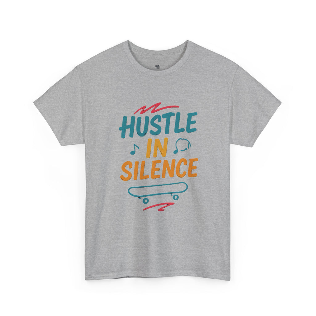 Hustle in Silence Tee - Unisex Heavy Cotton T-Shirt, Skateboarder Gift, Cool Casual Wear, Fitness Shirt, Motivational Apparel