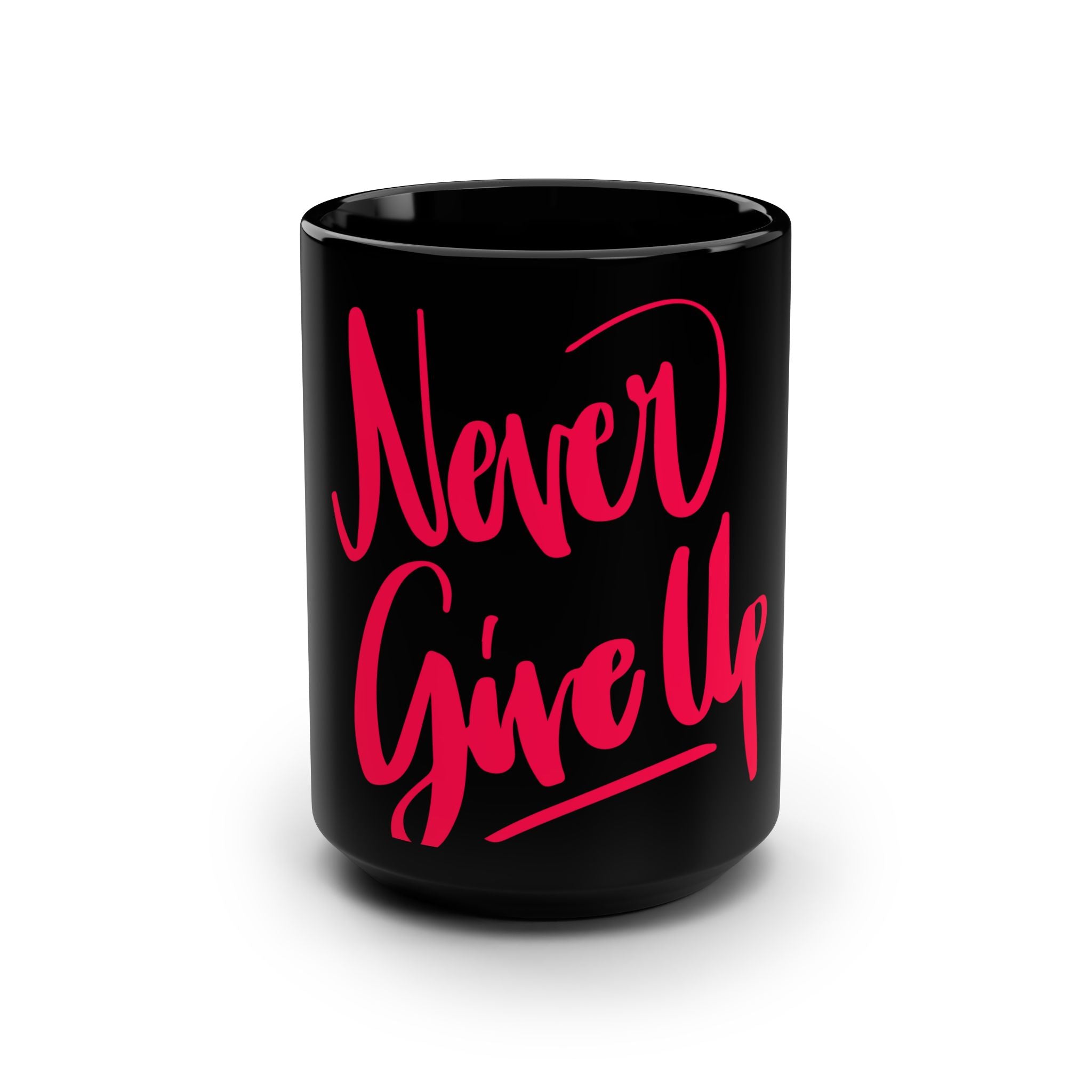 Never Give Up Black 15oz Motivational Mug